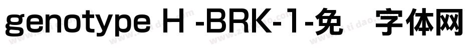 genotype H -BRK-1字体转换